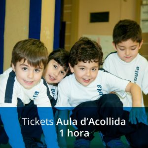 Tickets Aula d’Acollida 1 hora